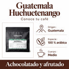 Guatemala Huehuetenango: Origen · Guatemala, Especie · 100 % arábica, Cuerpo · Medio. Achocolatado y afrutado.