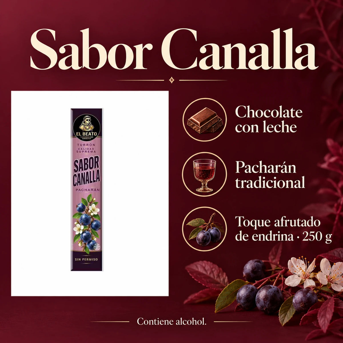 Turrón de Pacharán Sabor Canalla · El Beato 250 g · ingredientes, sabor y formato